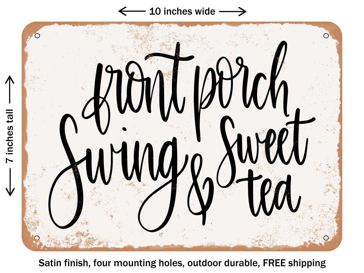 DECORATIVE METAL SIGN - Front Porch Swing Sweet Tea - Vintage Rusty Look